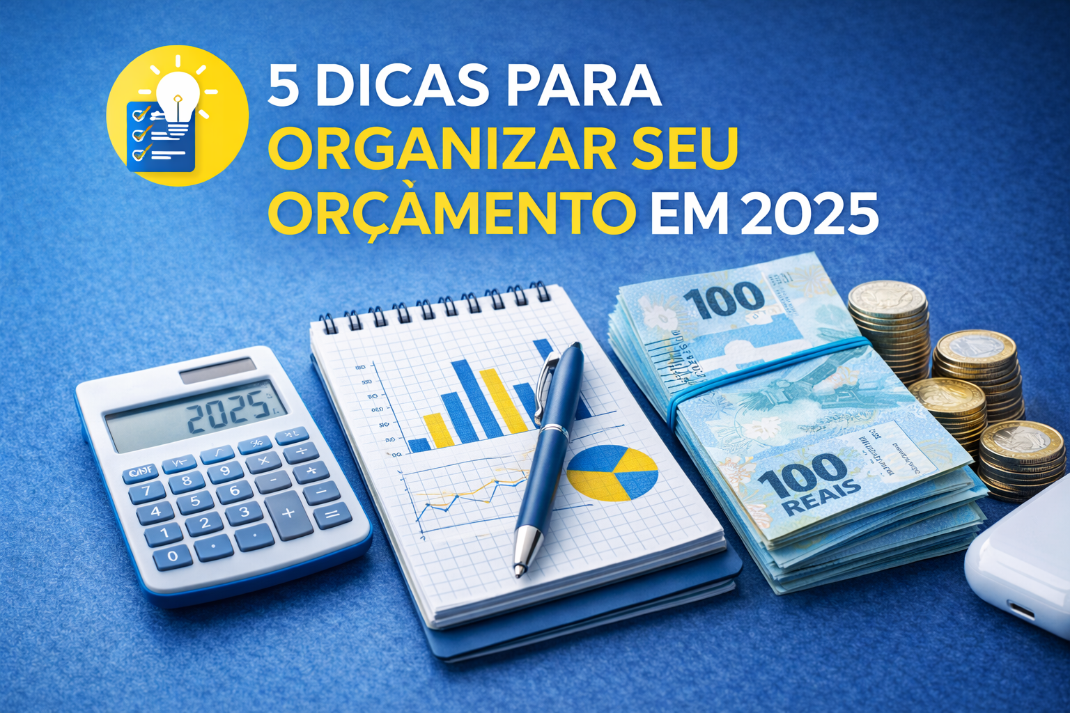 5 dicas para organizar seu orçamento em 2026
